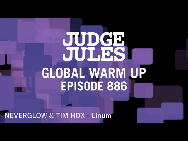 Judge Jules - JUDGE JULES PRESENTS THE GLOBAL WARM UP EPISODE 886