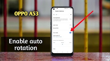 how to fix auto rotation broblem in oppo a53 me auto rotation kaise on off karte hai