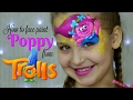 TROLLS: Princess Poppy — Face Painting &amp; Makeup for Kids