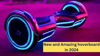 New and Amazing hoverboard in 2024 || Futuristic Hoverboards || Hoverboards for adults