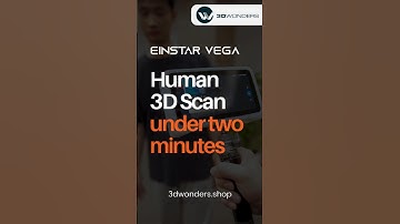 Einstar Vega / Human 3D scan in less than 2 minutes