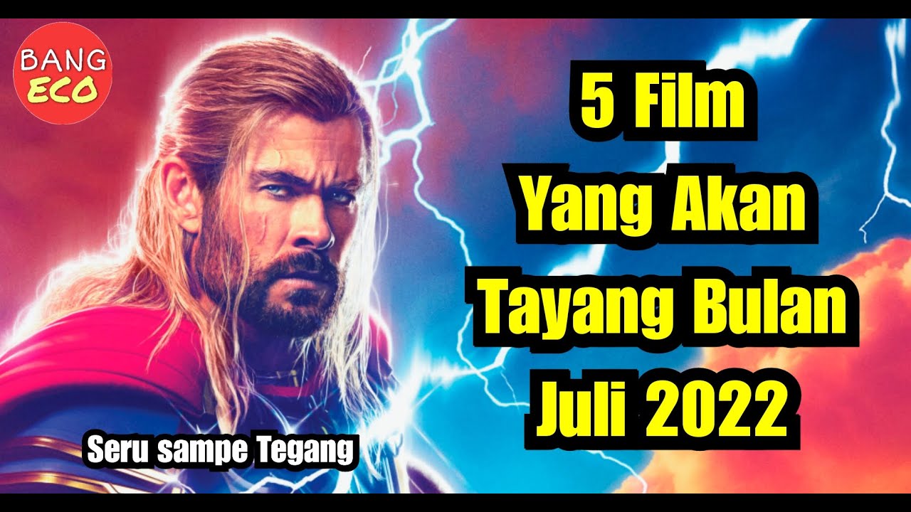 Film Yang Akan Tayang Bulan Juli Youtube