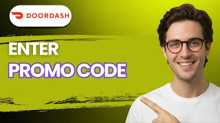 How to Enter Doordash Promo Code [2026 Full Guide]