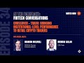 At the Forefront: Fintech Conversations - Episode 34: Crossover Markets &amp; Tradu