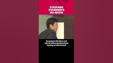 Coupang founder to not attend upcoming parliamentary hearing over massive data breach