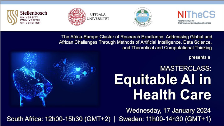 2024-01-17 - Africa-Europe CoRE-AI Masterclass: 'Equitable AI in Health Care'