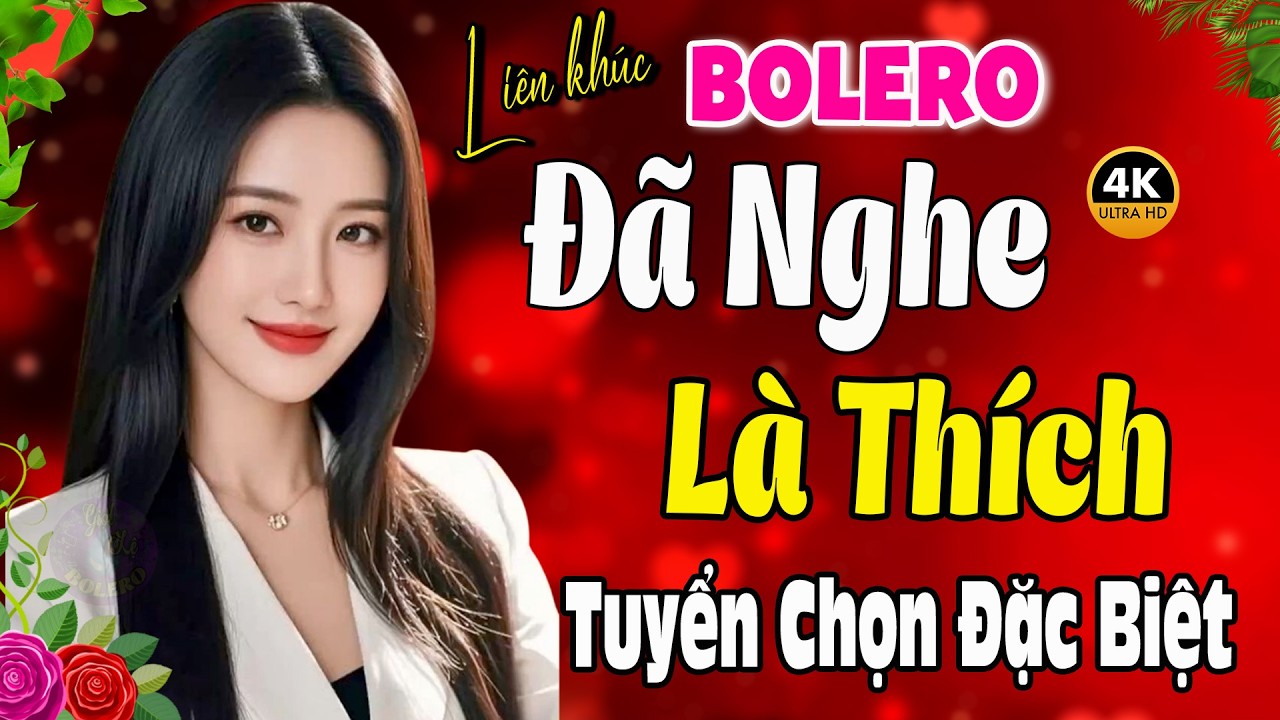 Tuyển Chọn Bolero Trữ Tình Hay Nhất 2026 - Nhạc Vàng Xưa Chọn Lọc ĐÃ NGHE LÀ THÍCH