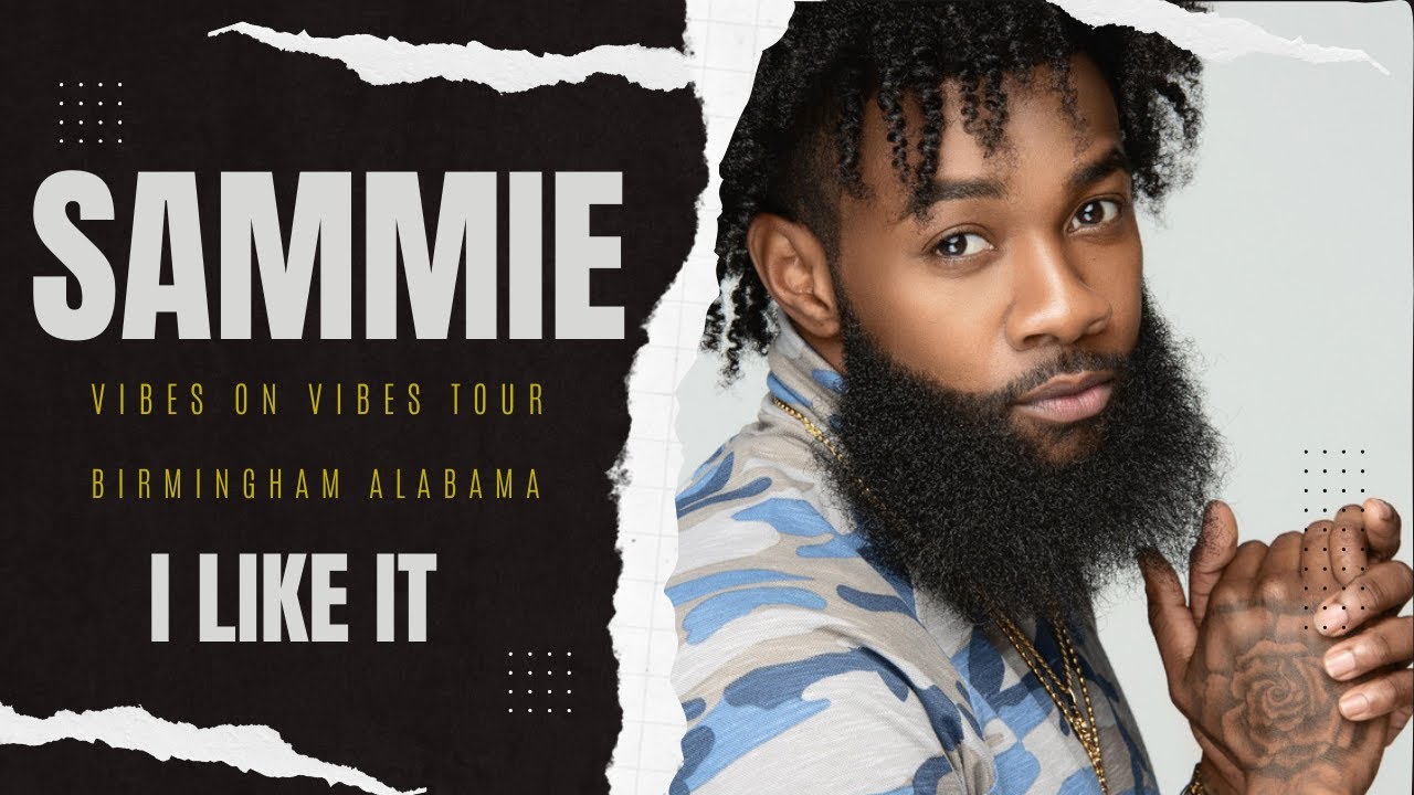 Sammie - I Like It (Vibes On Vibes Tour - Birmingham) - April 19, 2022 ...