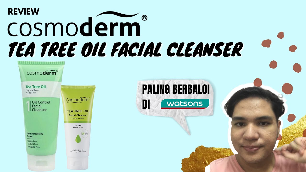 CLEANSER DRUGSTORE BERBALOI & BAGUS ! COSMODERM TEA TREE OIL FACIAL CLEANSER REVIEW YouTube