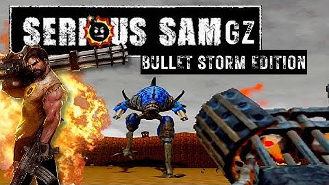 SERIOUS SAM + BULLETSTORM - The PERFECT COMBO !! #deltatouch