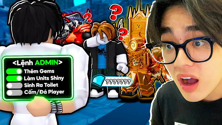 DR4GONS DÙNG LỆNH ADMIN TROLL FAN TẶNG VÔ HẠN GEMS VÀ UNIT ULTIMATE ? | TOILET TOWER DEFENSE