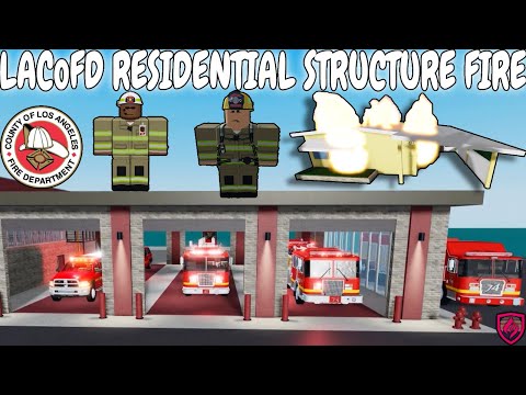 LACoFD Station 22 Residential Structure Fire!! Roblox FRCH!!!!