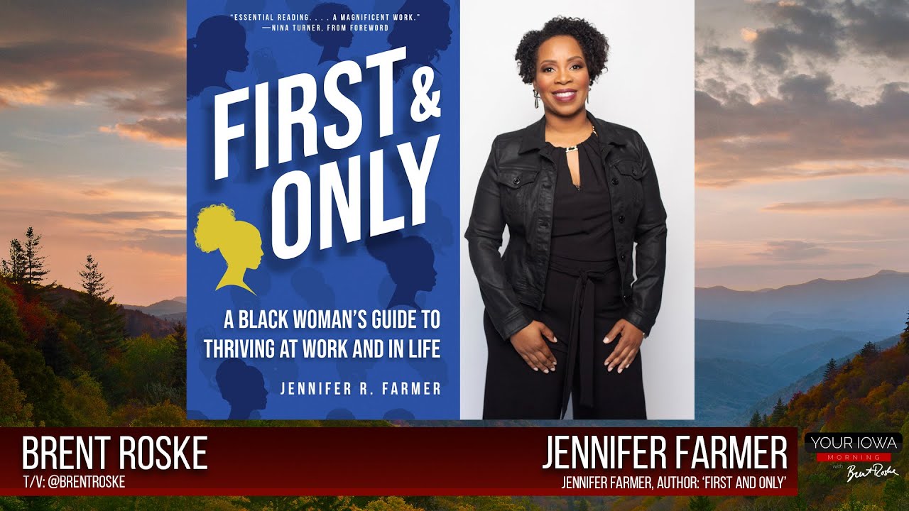 Author Jennifer Farmer 'First and Only: A Black Woman’s Guide to Thriving - Your Iowa Morning