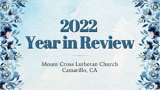 2022 Year in Review Slideshow