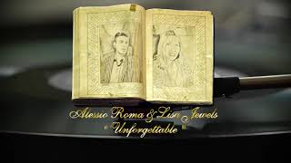 Lisa Jewels & Alessio Roma - Unforgettable (Long Version)