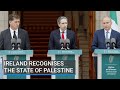 Ireland recognises the state of palestine