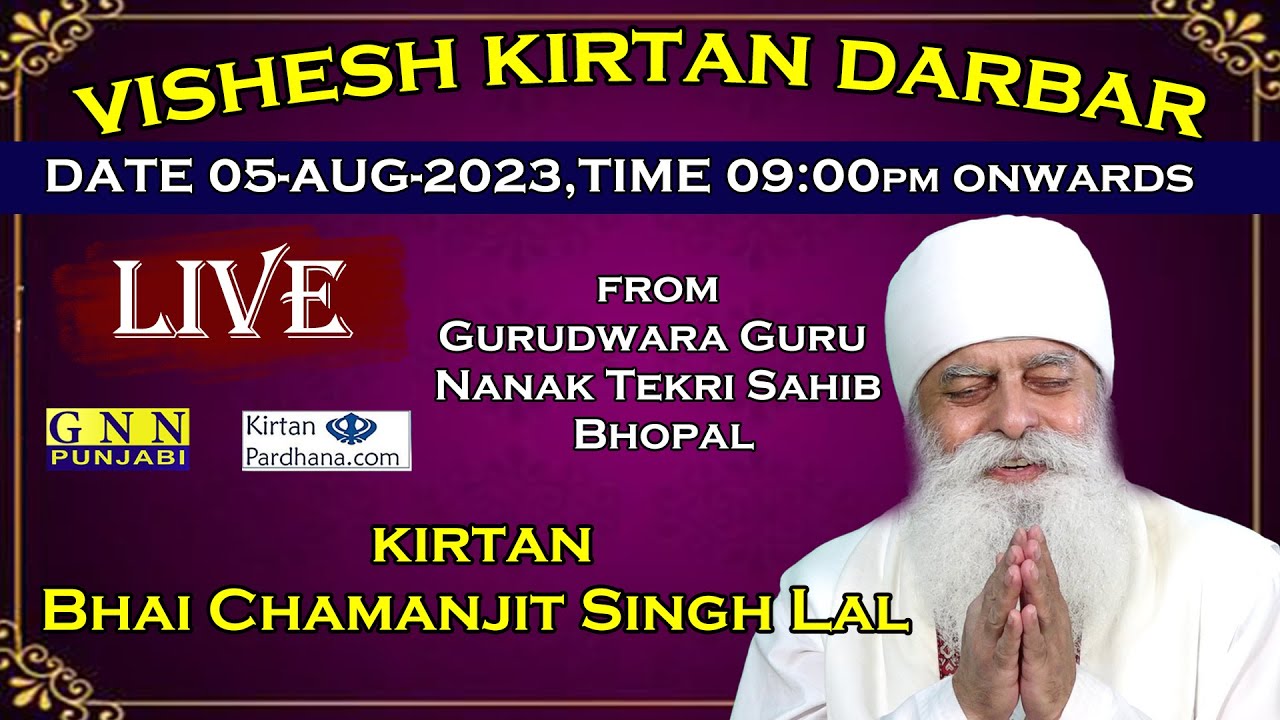 LIVE !! Kirtan Bhai Chamanjit Singh Ji Lal From Gurudwara Guru Nanak