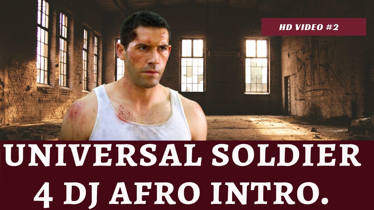 DJ AFRO   UNIVERSAL SOLDIER 4 FULL HD MOVIE 2022 CITY STORY