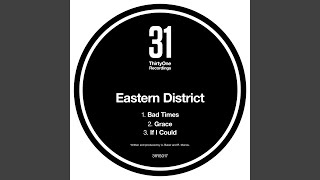 Bad Times - Eastern District