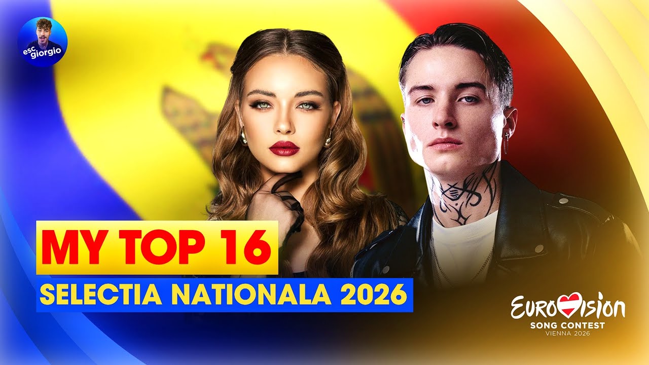 🇲🇩 Selecția Națională 2026: My Top 16 (Moldova in Eurovision 2026)