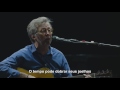 Eric Clapton - Tears In Heaven (Live HD) Legendado em PT- BR