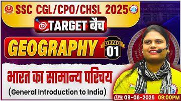 SSC CGL/CHSL/CPO 2025 | SSC CGL Geo Classes, General Introduction to India, CPO/CHSL Geography Class