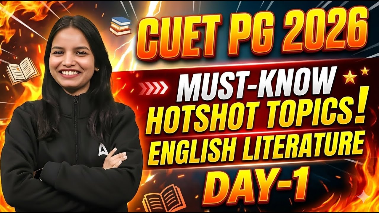 CUET PG 2026 English Literature 🔥 | Hotshot Topics for Exam | Day-1
