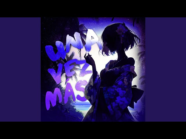 UNA VEZ MÁS (Super Slowed)