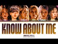NMIXX KNOW ABOUT ME Lyrics 엔믹스 KNOW ABOUT ME 가사 Color Coded Lyrics NMIXX KNOW ABOUT ME Lyrics 엔믹스 KNOW ABOUT ME 가사 Color Coded Lyrics