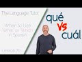 Using 'What' or 'Which' in Spanish: Que vs Cual | The Language Tutor *Lesson 70*