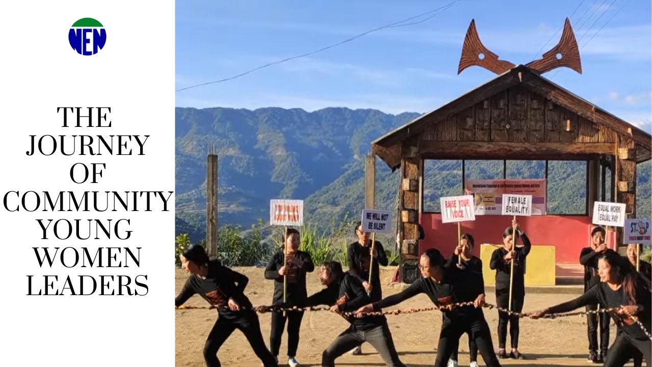 The Journey of Community Young Women Leaders | SAYLM | CREA | NEN Nagaland