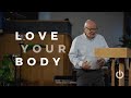 Love your body | POWER CHURCH LIVE