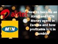 How to become an Airtel and MTN Money agent in Zambia and how profitable is it in Zambia