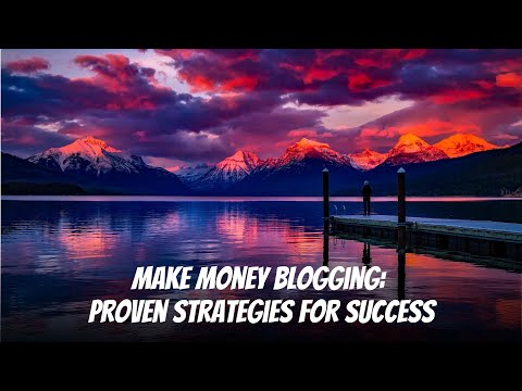 Make Money Blogging: Proven Strategies for Success #makemoneyonline #workfromhome #passiveincome