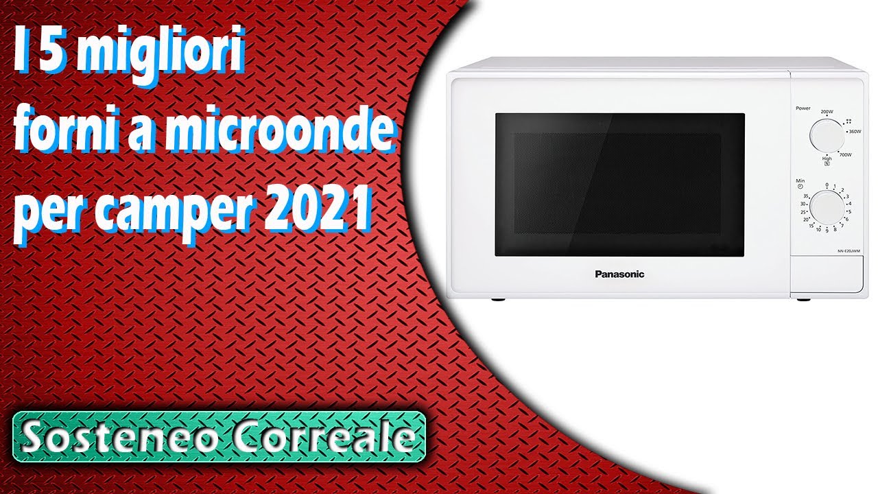 I 5 migliori forni a microonde per camper 2021 - YouTube