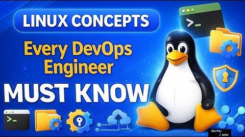 10 Linux Concepts Every DevOps Engineer MUST Know