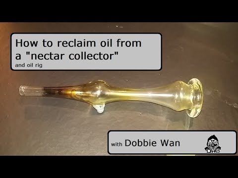 how-to-reclaim-oil-from-a-nectar-collector