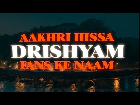The aakhri hissa has the whole country talking. Drishyam The Conclusion In Cinemas Now