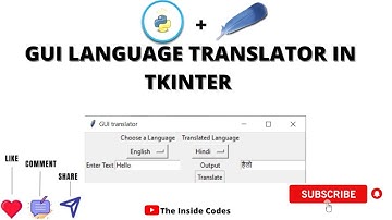 GUI Language Translator in Python | Tkinter Tutorial | Python Tutorial | The Inside Codes