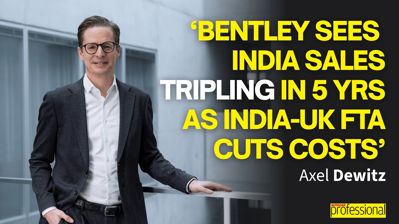 Can the India-UK FTA Transform Bentley’s Business in India? I AP Dialogue