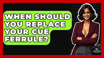 When Should You Replace Your Cue Ferrule? - Billiards Hustlers