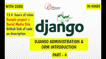Django | Django Administration | ORM Introduction | Part - 4