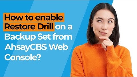 How to enable Restore Drill on a Backup Set from AhsayCBS web console?