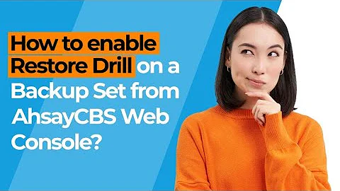 How to enable Restore Drill on a Backup Set from AhsayCBS web console?
