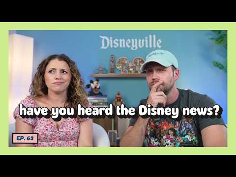 PODCAST Ep. 63: The big Disney Parks news + what they DIDN'T announce