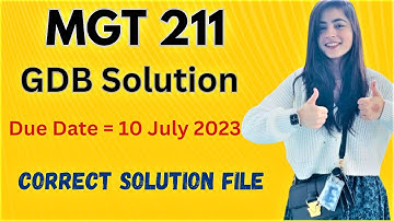 MGT211 GDB Solution 2023 Spring 2023 |Correct Solution File|