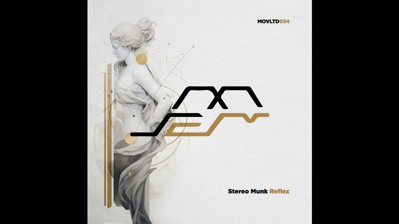 PREMIERE : STEREO MUNK - Reflex [Movement Limited]