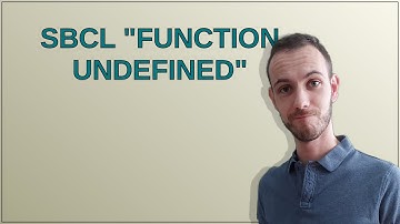 Sbcl "Function Undefined"