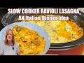SLOW COOKER RAVIOLI LASAGNA | A Crockpot Italian Dinner