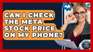 Can I Check the Meta Stock Price on My Phone? | Stock and Options Playbook